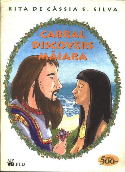 Cabral Discovers Mãiara