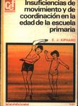 Insuficiencias De Movimiento Y De Coordinación En La Edad De La Escuela Primaria