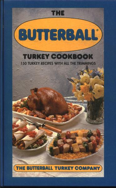 The Butterball Turkey Cookbook