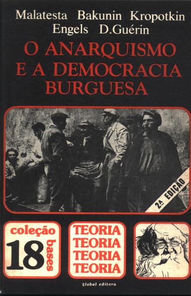 O Anarquismo E A Democracia Burguesa