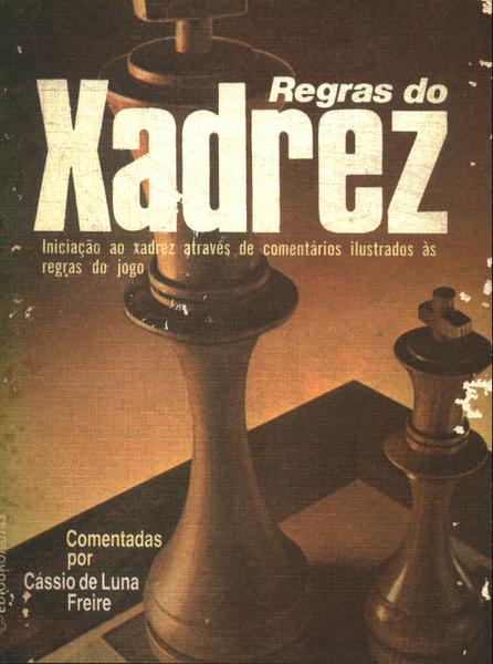 É Fácil Jogar Xadrez - Cassio De Luna Freire - Traça Livraria e Sebo