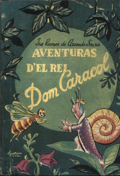 Aventuras D'el Rei Dom Caracol