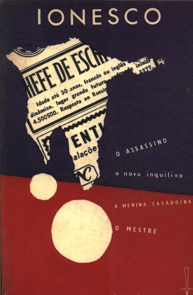 O Assassino - O Novo Inquilino - A Menina Casadoira - O Mestre