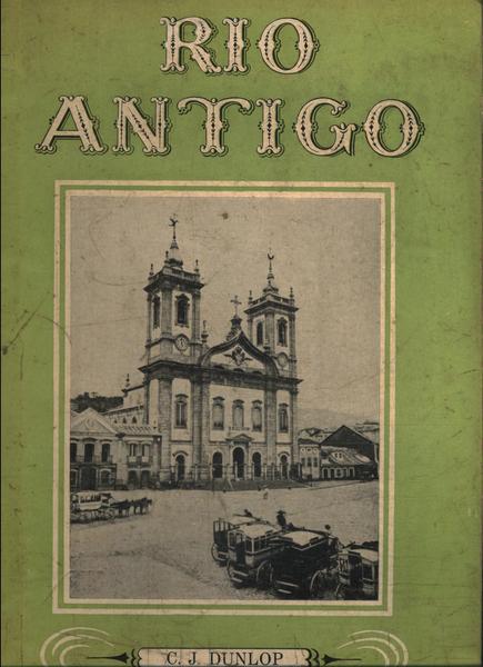 Rio Antigo Vol 1