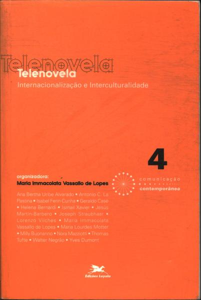 Telenovela: Internacionalização E Interculturalidade