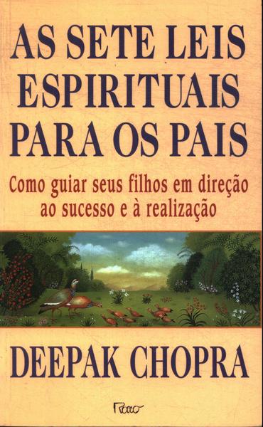 As Setes Leis Espirituais Para Os Pais