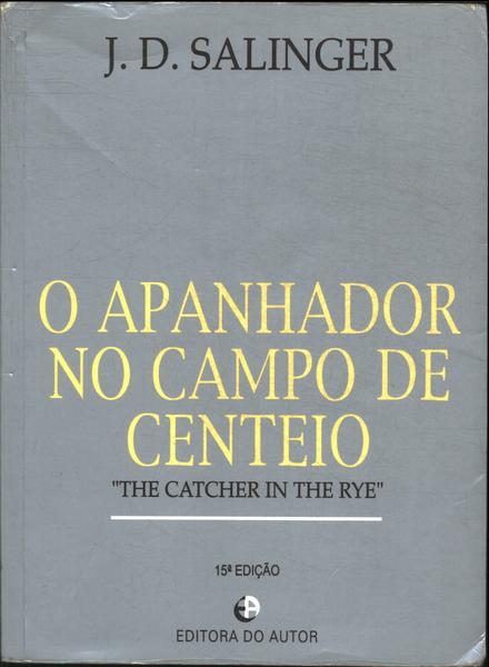 O Apanhador No Campo De Centeio