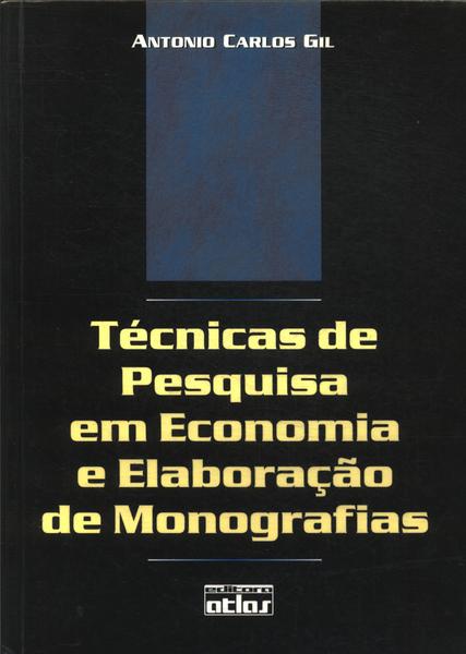 Técnicas De Pesquisa Em Economia E Elaboração De Monografia
