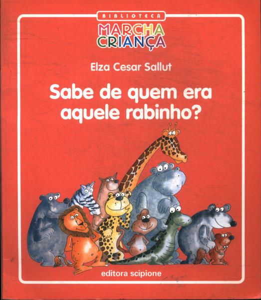 Sabe De Quem Era Aquele Rabinho?