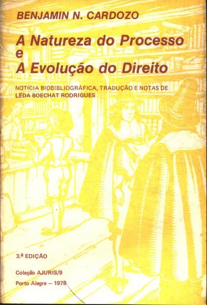 A Natureza Do Processo E A Evolução Do Direito (1978)