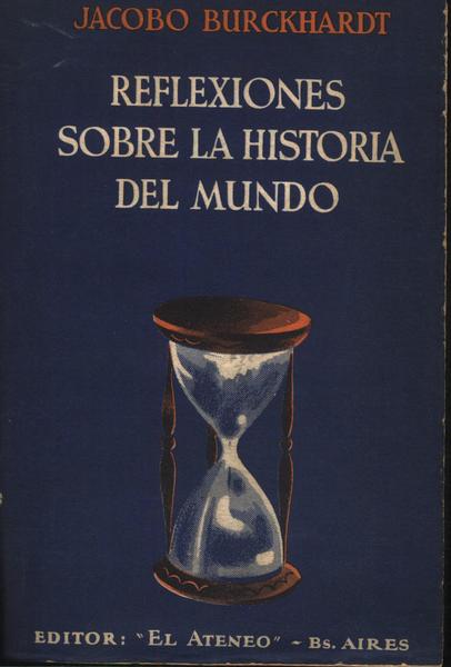 Reflexiones Sobre La Historia Del Mundo