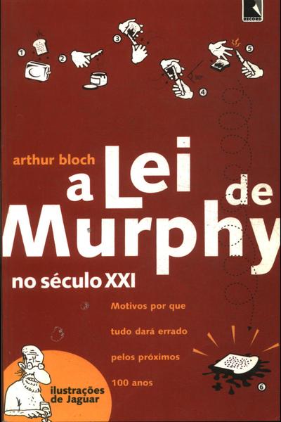 A Lei De Murphy No Século Xxi (adaptado)