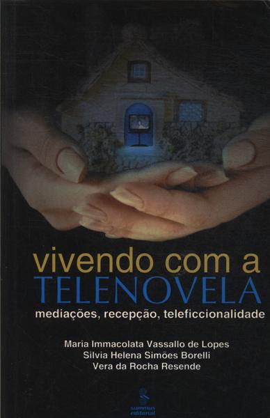 Vivendo Com A Telenovela