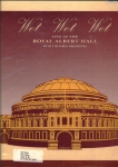 Wet Wet Wet live at the Royal Albert Hall