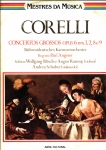 Concertos Grossos opus 6 nºs. 1,2,8 e 9