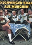 D'schweiger Buam Aus München