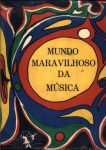 Mundo Maravilhoso da Música - 3 LPS