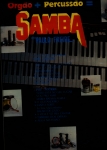 Órgão + Percussão = Samba