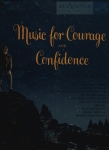 Music for Courage and Confidence - Moods in Music