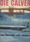 Eddie Calvert e seu pistão romântico... ao redor do mundo