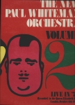 The New Paul Whiteman Orchestra - Volume 2 - Live in 75