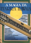 A magia da guitarra hawaiana (Negrinho do Pastoreio, Ave Maria, Reginella Campagnola, O ébrio, La paloma)