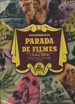 Parada de filmes (Cantando na chuva, O barco das ilusões, Sinfonia de Paris)