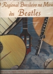 O Regional Brasileiro na Música dos Beatles