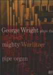 George Wright Plays the Mighty Wurlitzer Pipe Organ