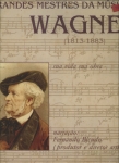 Richard Wagner (narração Fernando Bicudo)