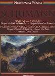 Sinfonia n° 4 (Opus 120) e Concerto para Violoncelo e Orquestra (Opus 129)