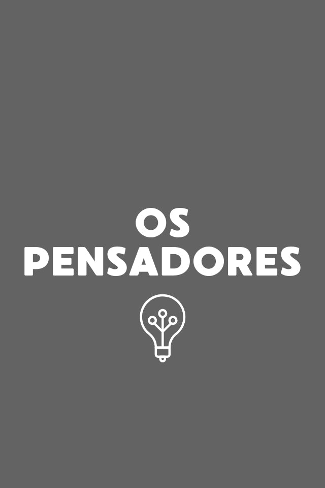 OS PENSADORES