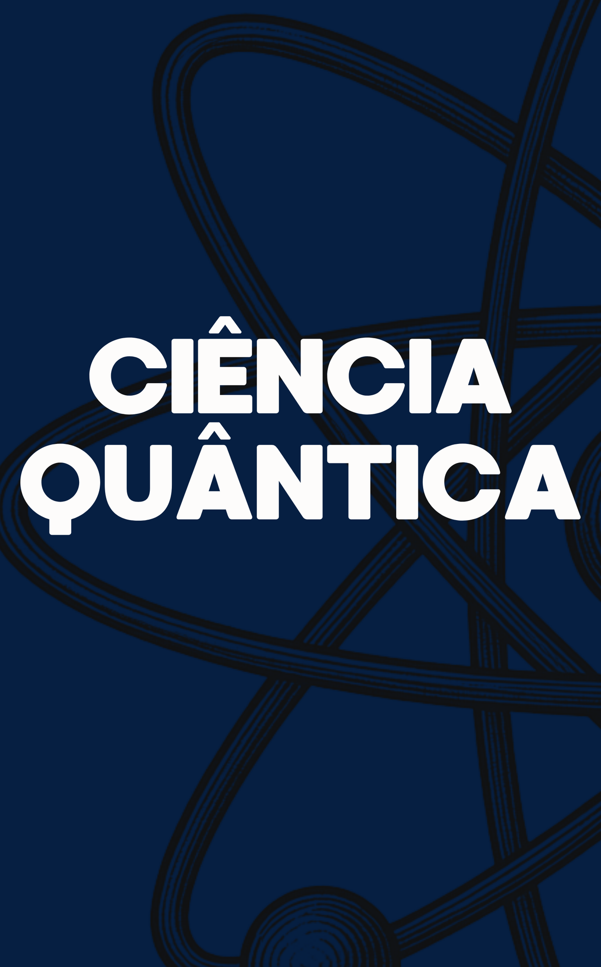 CIÊNCIA QUÂNTICA