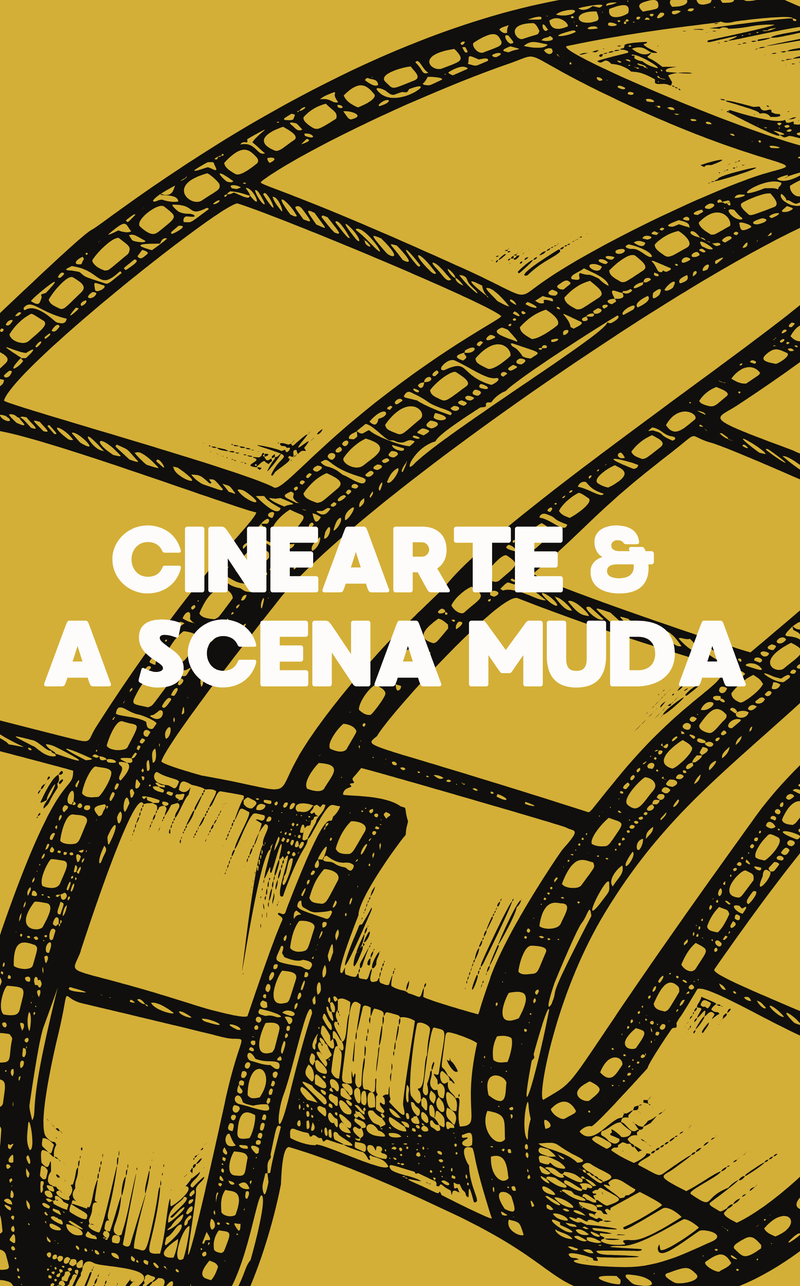 CINEARTE & A SCENA MUDA