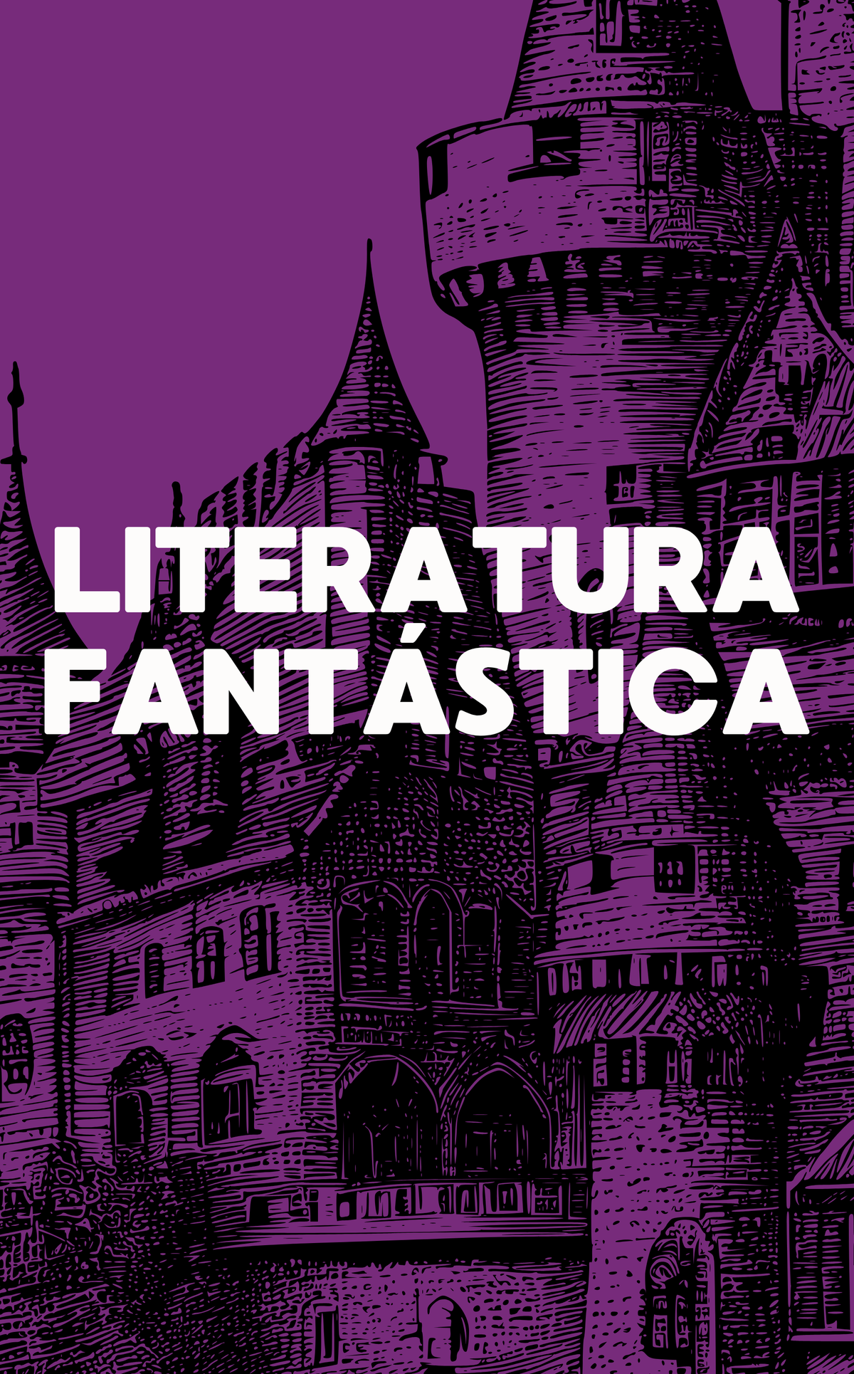 LITERATURA FANTÁSTICA