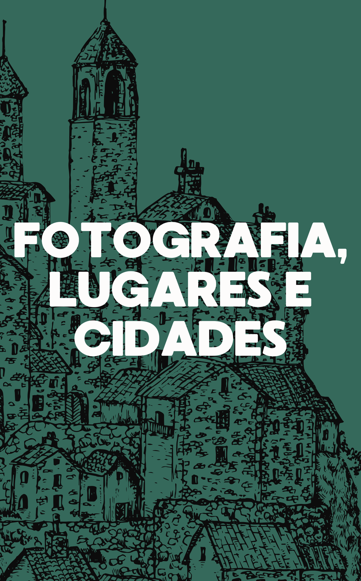 FOTOGRAFIA, LUGARES E CIDADES