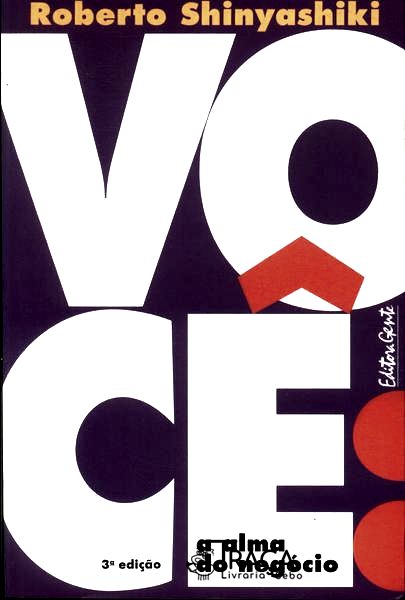 Você: a Alma do Negócio