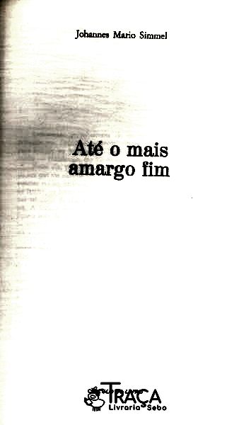 Até o Mais Amargo Fim