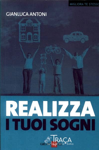 Realizza I Tuoi Sogni