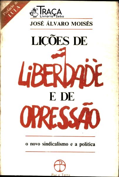 Lições De Liberdade E De Opressão