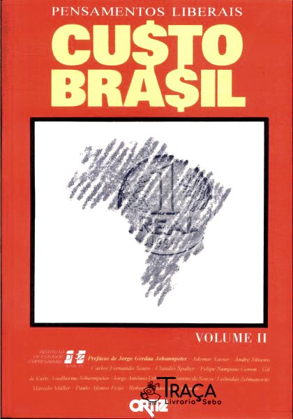 Coleção Pensamentos Liberais - Custo Brasil