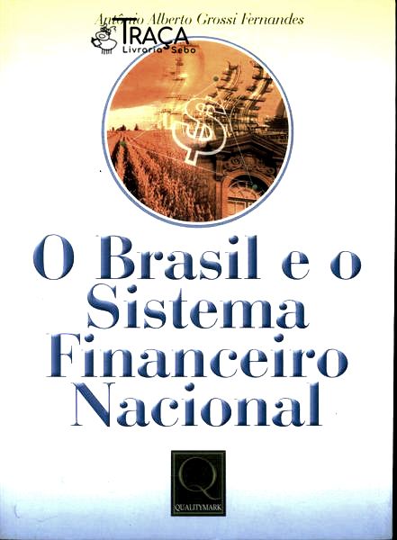 O Brasil E O Sistema Financeiro Nacional