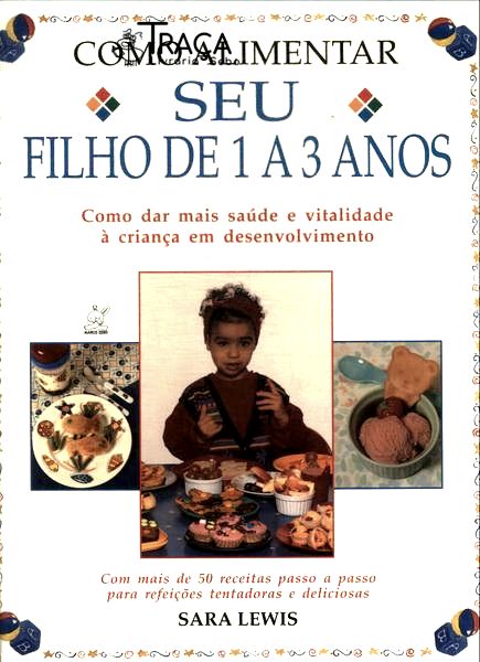 Como Alimentar Seu Filho de 1 a 3 Anos