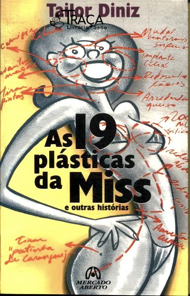 As 19 Plásticas Da Miss E Outras Histórias