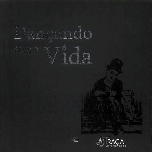 Dançando Com A Vida