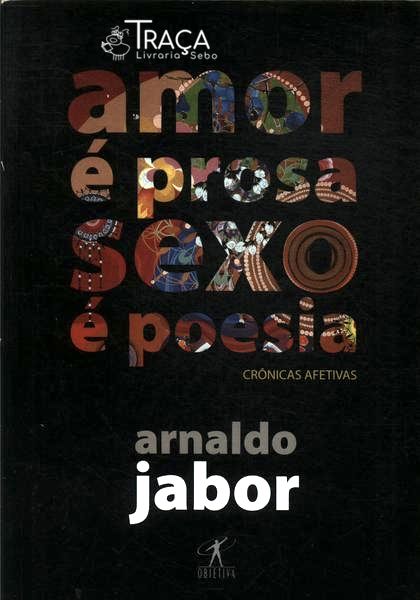 Amor É Prosa Sexo É Poesia