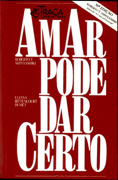 Amar Pode Dar Certo
