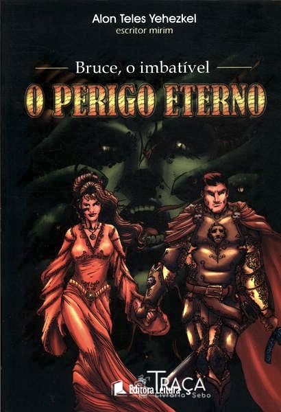 Bruce O Imbatível: O Perigo Eterno