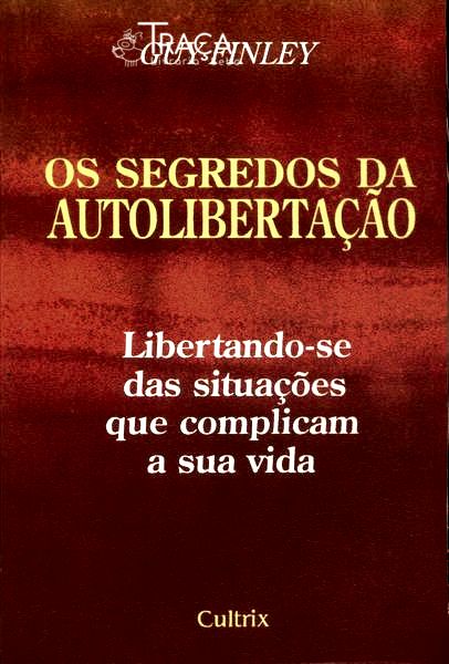 Os Segredos da Autolibertação