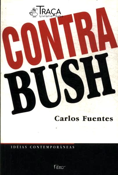Contra Bush